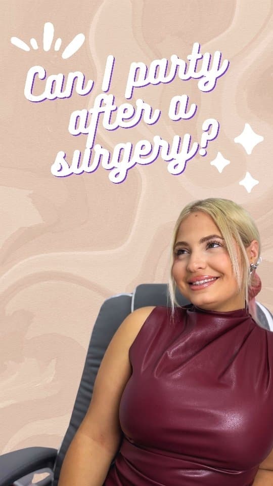💃Can I Party After Surgery? 
Of course!!! Just Kidding 😂 partying after surgery isn’t a great idea